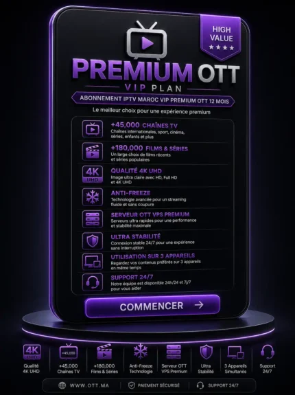 Abonnement IPTV Maroc – Premium 4K | Premium OTT